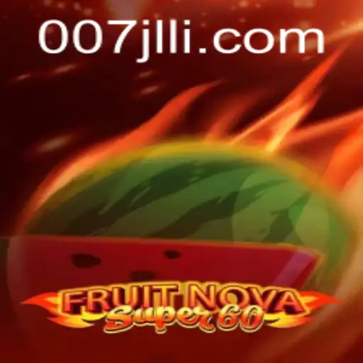 Exploring the Excitement of FruitNovaSuper60 and the Intrigue of 007JL.COM